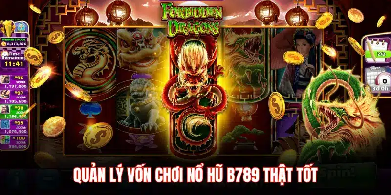 QUẢN LÝ VỐN CHƠI NỔ HŨ B789 THẬT TỐT
